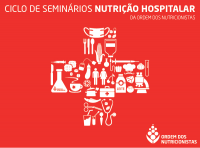 CICLO DE SEMINRIOS NUTRIO HOSPITALAR | Alimentao Hospitalar