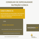 Caso Clínico 21: Intervenção nutricional em doente com carcinoma espinocelular de cabeça e pescoço
