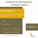 Caso Clínico 29: Intervenção Nutricional pós-choque hemorrágico