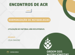 Encontros de ACR (Sessão 6): Harmonização de Metodologias - Utilização de material não recuperável