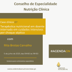 Caso Clínico 07 : Terapêutica nutricional em doente internado em cuidados intensivos por choque séptico
