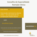Caso clínico 10 : Intervenção nutricional no doente crítico - um caso para complicações hepato-biliares