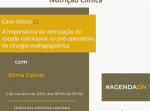 Caso clínico 11 : A importância da otimização do estado nutricional no pré-operatório de cirurgia esofagogástrica