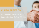 Os desafios da Nutrição Comunitária e Saúde Pública