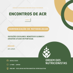 Encontros de ACR (Sessão 17)| Harmonização de Metodologias - Refeições Escolares: Benefícios Globais e Desafios Atuais em Portugal