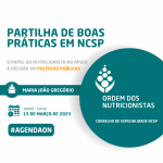 Partilha de Boas Práticas em NCSP: O papel do nutricionista no apoio à decisão em políticas públicas