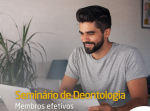 Seminário de Deontologia para Membros Efetivos