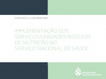 Lançamento do Guia Orientador | Implementação dos Serviços/Unidades/Núcleos de Nutrição no SNS