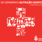 SEMINÁRIO | Ciclo de Seminários Nutrição Hospitalar: Doença Celíaca