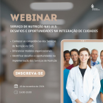 Webinar Serviço de Nutrição nas ULS: Desafios e oportunidades na integração de cuidados