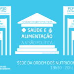 Ciclo de Debates Políticos | Saúde e Alimentação: A Visão Política