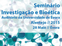 SEMINRIO | Investigao e Biotica - Alentejo | 2015