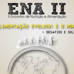 II Encontro de Nutrição e Alimentação (ENA II)