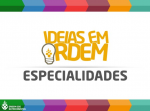 IDEIAS EM ORDEM: Especialidades